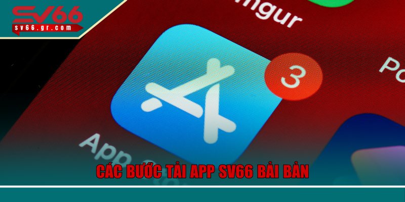 Tải App SV66 Trên Điện Thoại – Giải Trí Mọi Lúc, Mọi Nơi 2 Các bước tải app SV66 bải bản cho điện thoại