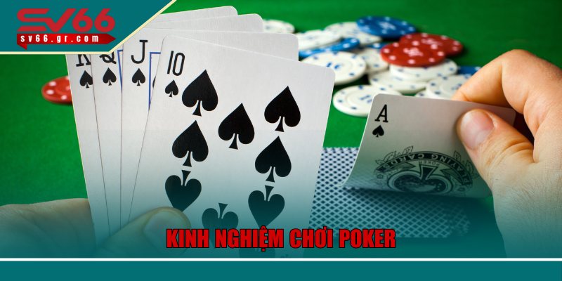 Trang bị kinh nghiệm chơi Poker chinh phục nhà cái SV66 thành công