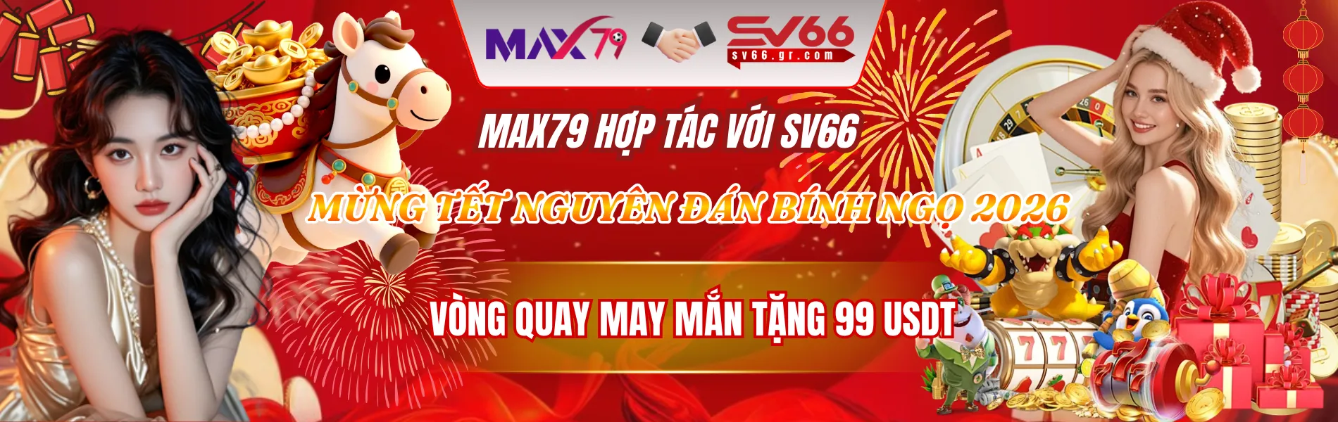 SV66 | Link vào trang chủ Sv66.com +99USDT | Vui Tết 2026 9 banner đối tác max79